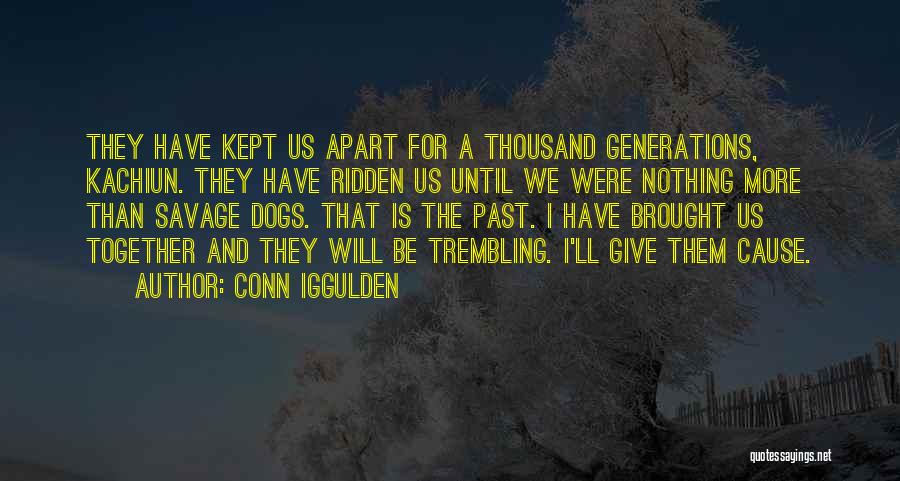 Together And Apart Quotes By Conn Iggulden