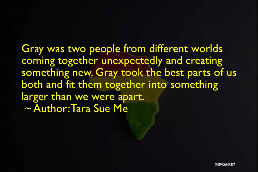 Together And Apart Quotes By Tara Sue Me