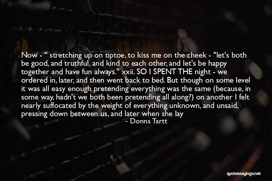 Together But Alone Quotes By Donna Tartt Together But Alone Quotes By Donna Tartt