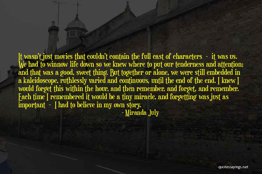 Together But Alone Quotes By Miranda July Together But Alone Quotes By Miranda July