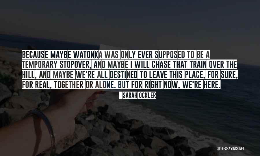 Together But Alone Quotes By Sarah Ockler Together But Alone Quotes By Sarah Ockler