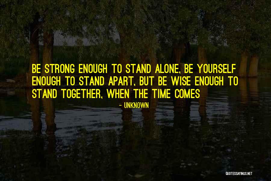 Together But Alone Quotes By Unknown