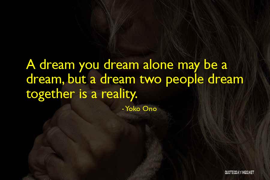 Together But Alone Quotes By Yoko Ono