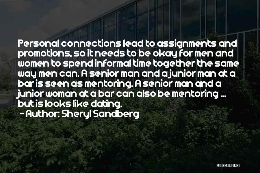 Together But Not Dating Quotes By Sheryl Sandberg