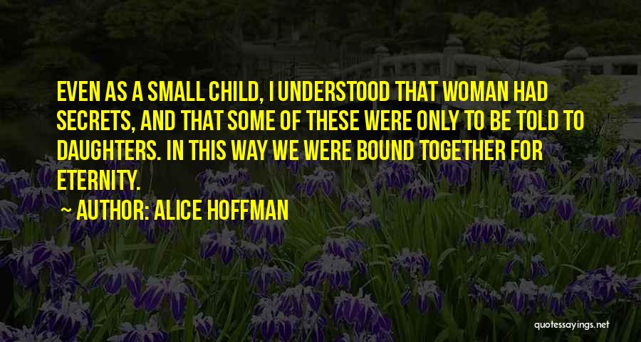 Together For Eternity Quotes By Alice Hoffman