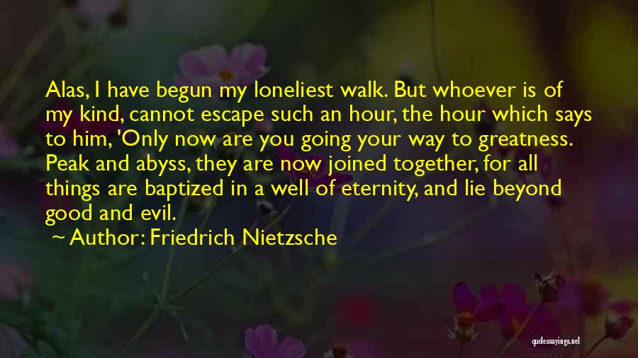 Together For Eternity Quotes By Friedrich Nietzsche