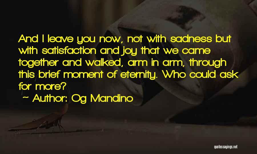 Together For Eternity Quotes By Og Mandino