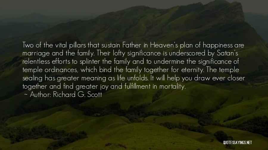 Together For Eternity Quotes By Richard G. Scott