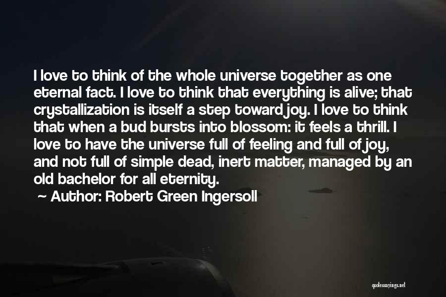 Together For Eternity Quotes By Robert Green Ingersoll