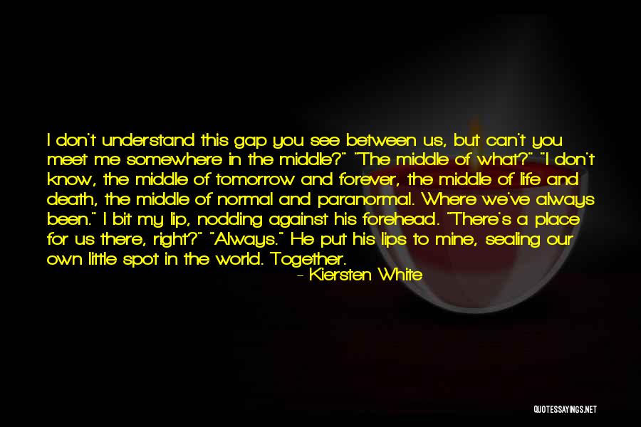 Together Forever And Always Quotes By Kiersten White Together Forever And Always Quotes By Kiersten White