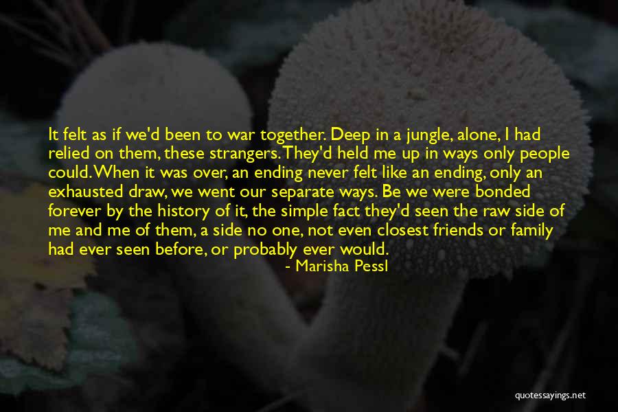 Together Forever Friends Quotes By Marisha Pessl Together Forever Friends Quotes By Marisha Pessl