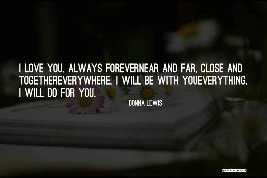 Together Forever With You Quotes By Donna Lewis