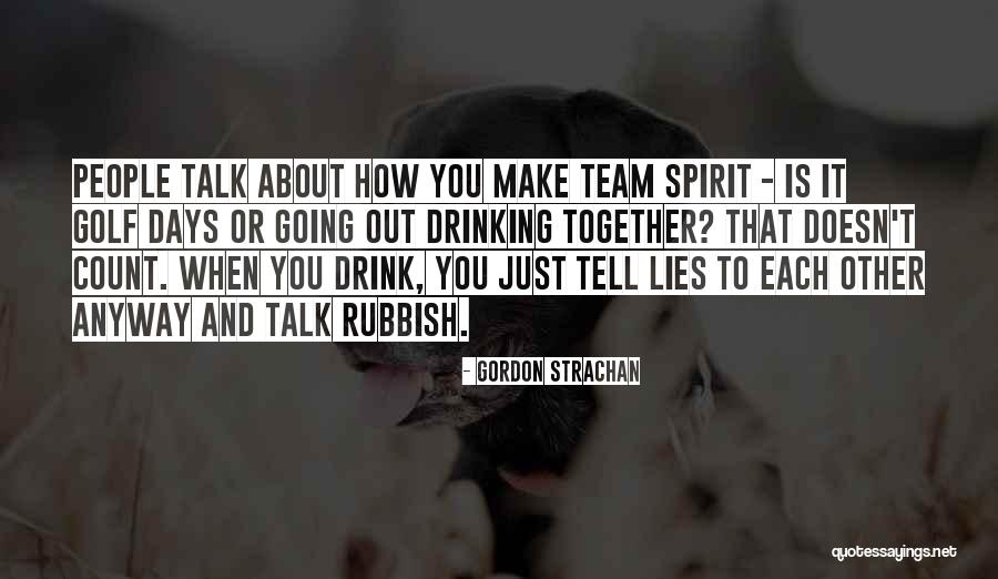 Together Make Quotes By Gordon Strachan Together Make Quotes By Gordon Strachan