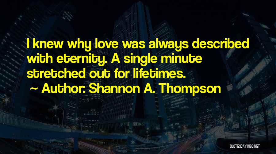 Together N Forever Quotes By Shannon A. Thompson