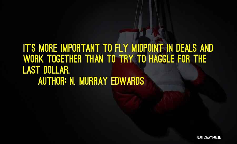 Together Quotes By N. Murray Edwards