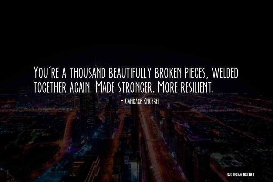 Together Stronger Quotes By Candace Knoebel Together Stronger Quotes By Candace Knoebel