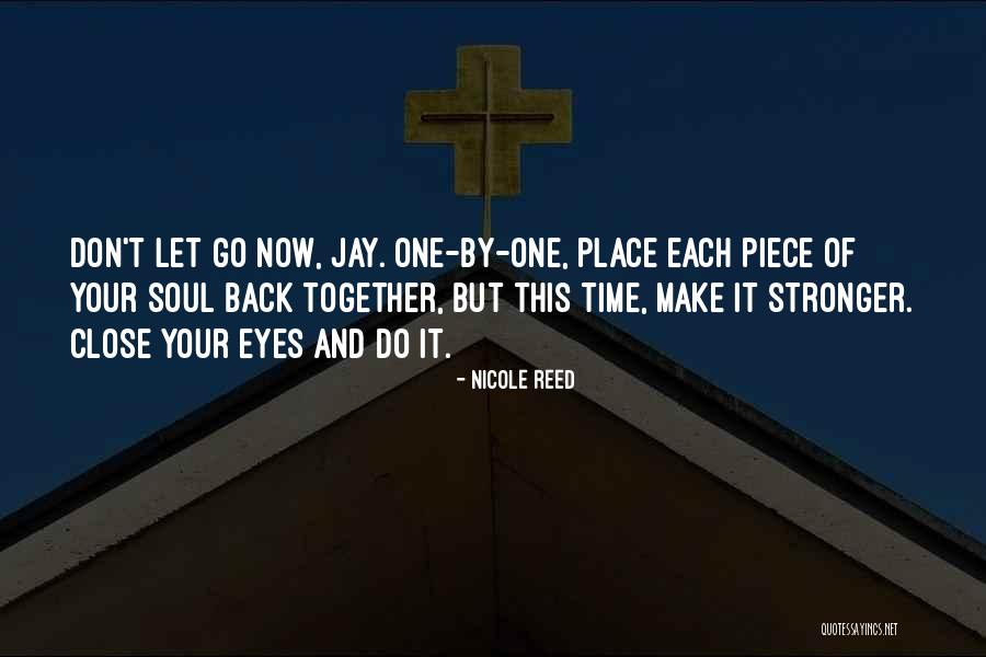 Together Stronger Quotes By Nicole Reed Together Stronger Quotes By Nicole Reed