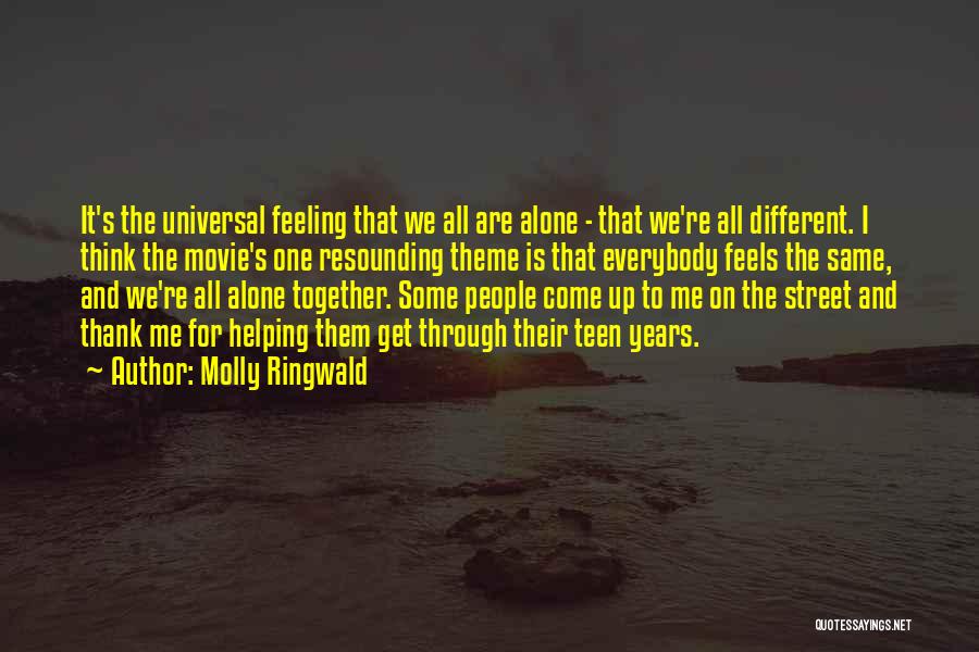 Together Through It All Quotes By Molly Ringwald