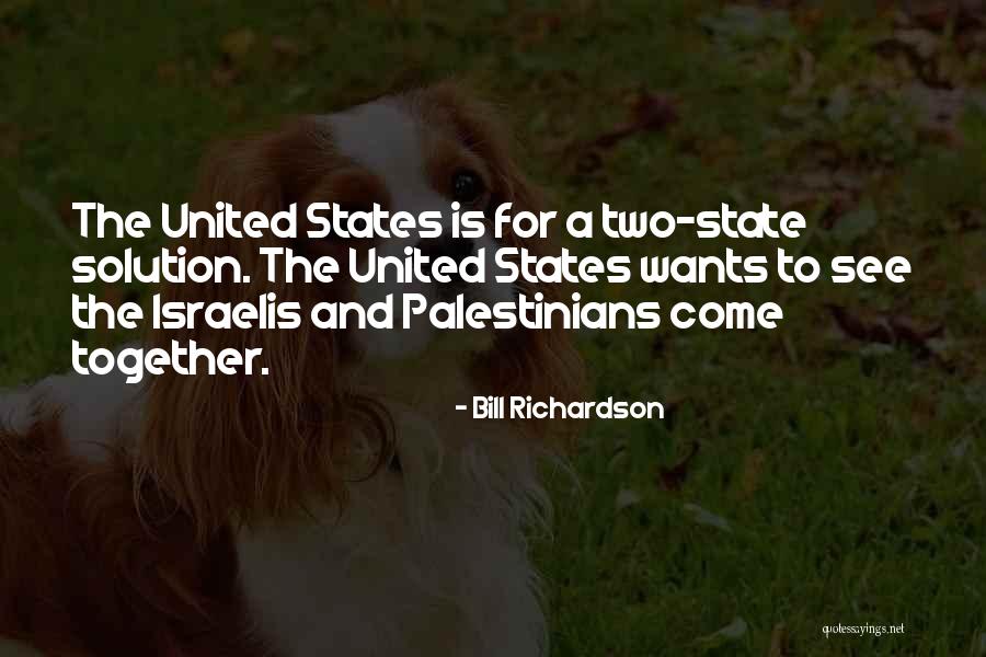 Together United Quotes By Bill Richardson