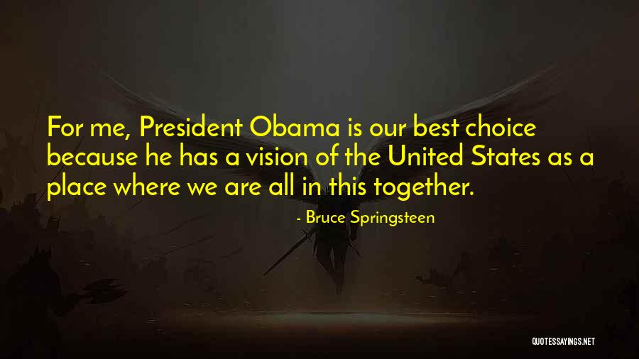 Together United Quotes By Bruce Springsteen