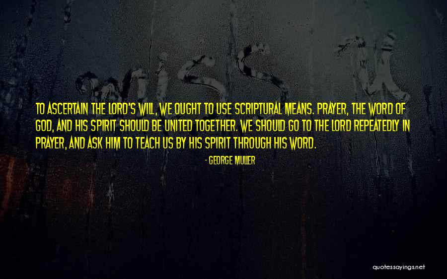 Together United Quotes By George Muller Together United Quotes By George Muller