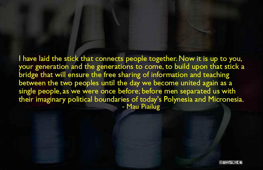 Together United Quotes By Mau Piailug