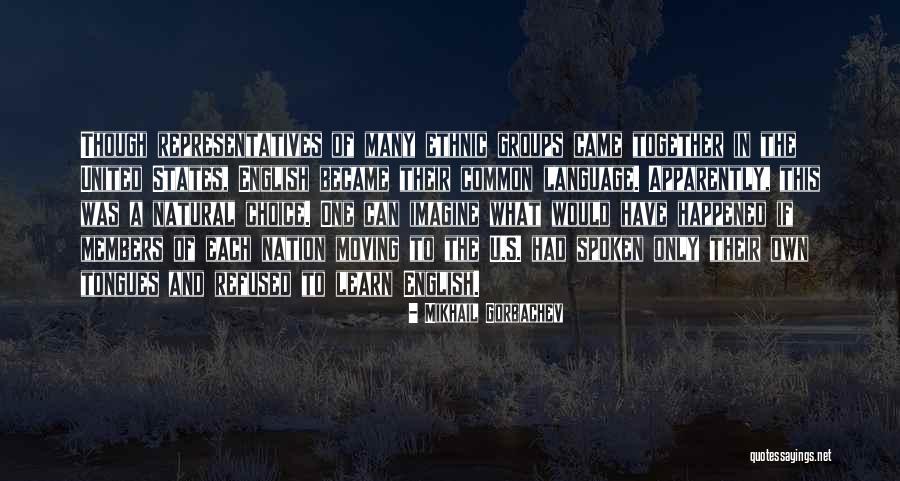 Together United Quotes By Mikhail Gorbachev Together United Quotes By Mikhail Gorbachev