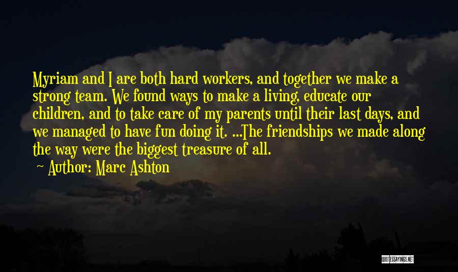 Together We Are A Team Quotes By Marc Ashton