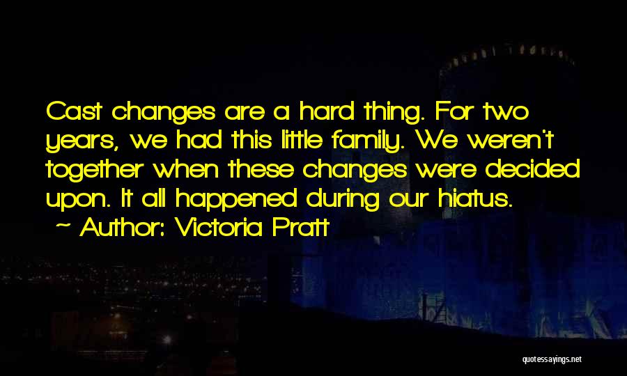 Together We Are Family Quotes By Victoria Pratt