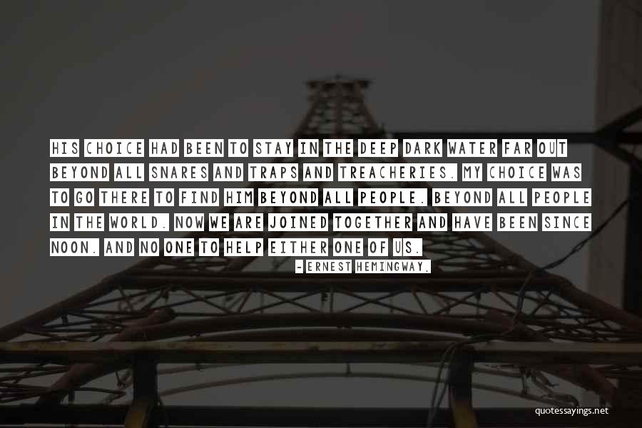 Together We Are Quotes By Ernest Hemingway,
