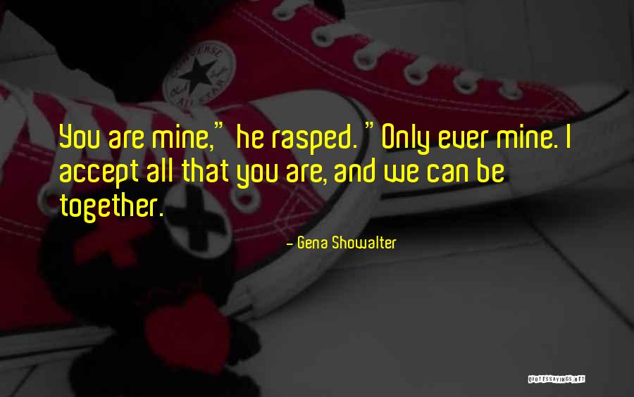 Together We Are Quotes By Gena Showalter