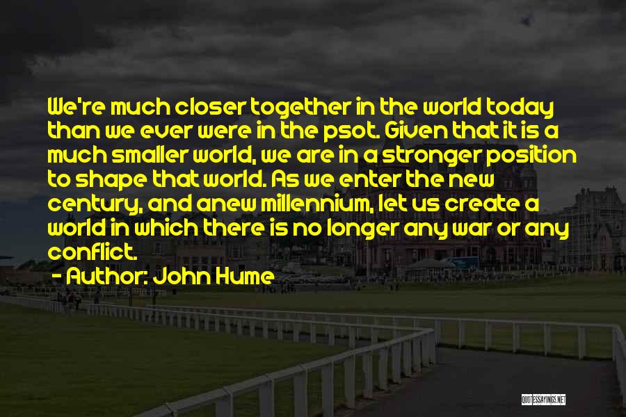 Together We Are Stronger Quotes By John Hume