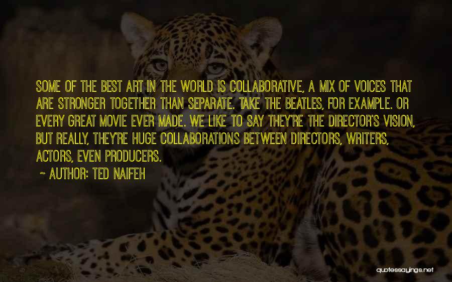 Together We Are Stronger Quotes By Ted Naifeh