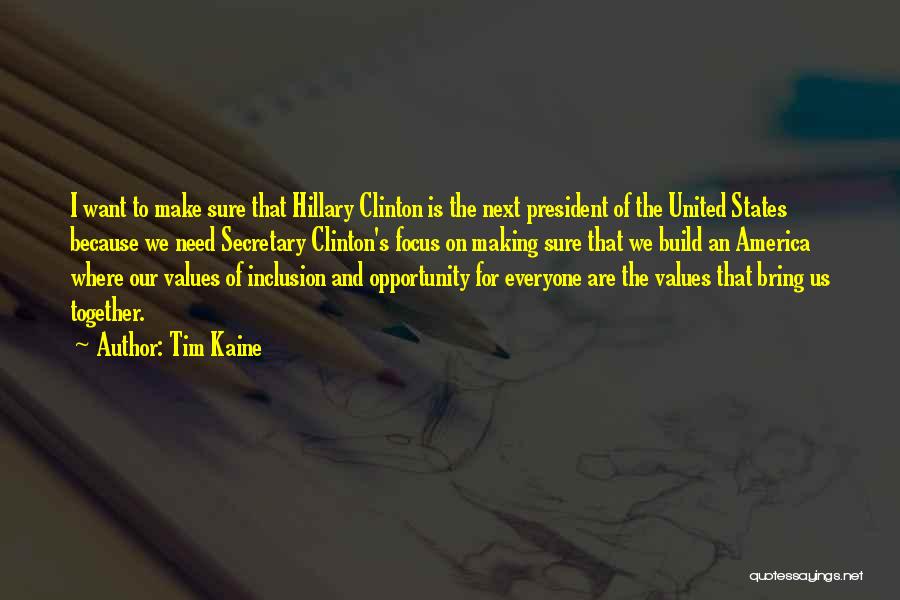 Together We Are United Quotes By Tim Kaine