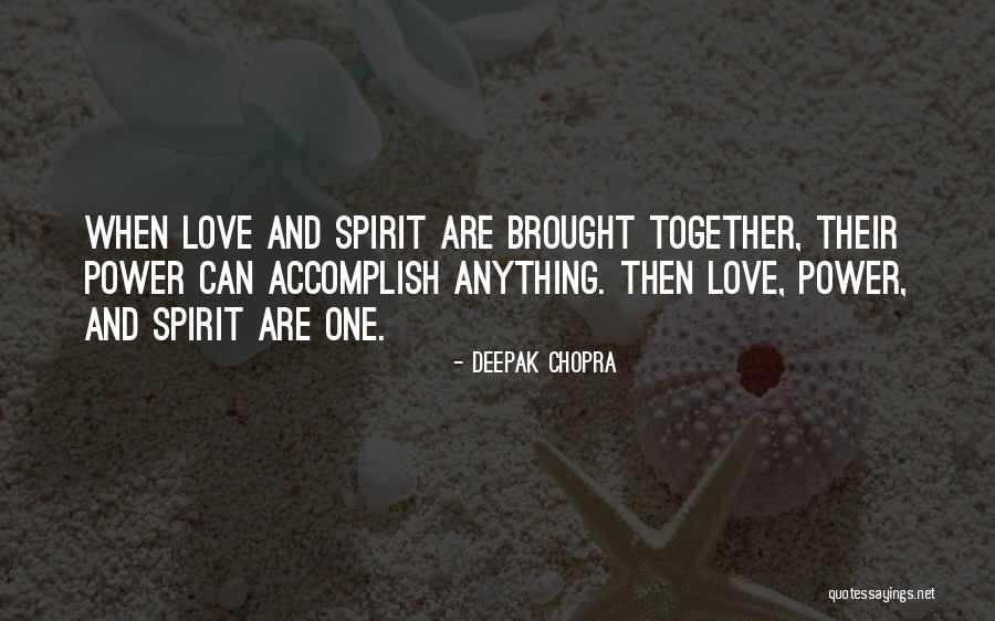 Together We Can Accomplish Quotes By Deepak Chopra Together We Can Accomplish Quotes By Deepak Chopra