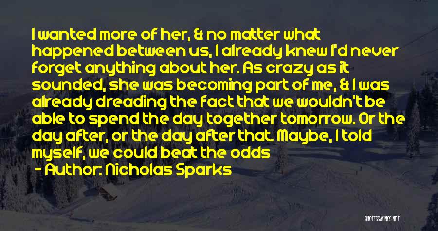 Together We Can Beat Anything Quotes By Nicholas Sparks