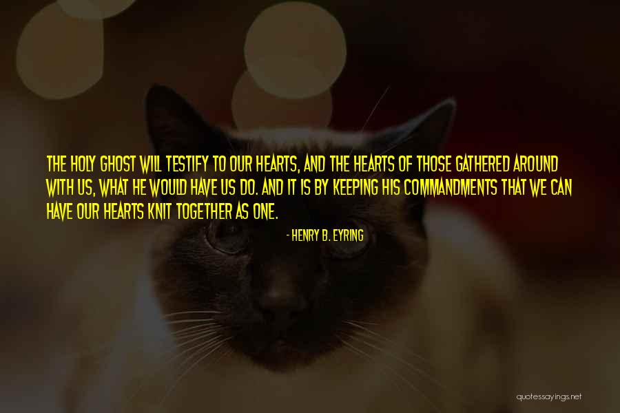 Together We Can Do It Quotes By Henry B. Eyring Together We Can Do It Quotes By Henry B. Eyring