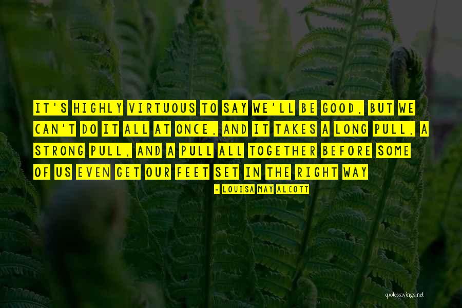 Together We Can Do It Quotes By Louisa May Alcott Together We Can Do It Quotes By Louisa May Alcott