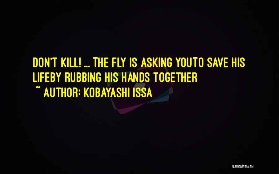 Together We Can Fly Quotes By Kobayashi Issa