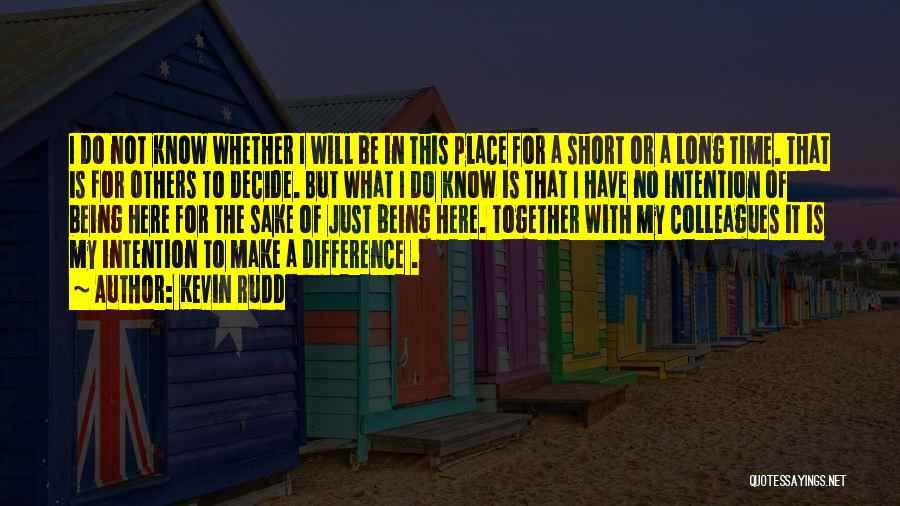 Together We Can Make A Difference Quotes By Kevin Rudd