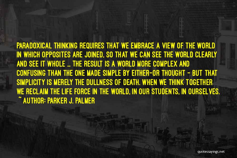 Together We Can Quotes By Parker J. Palmer Together We Can Quotes By Parker J. Palmer