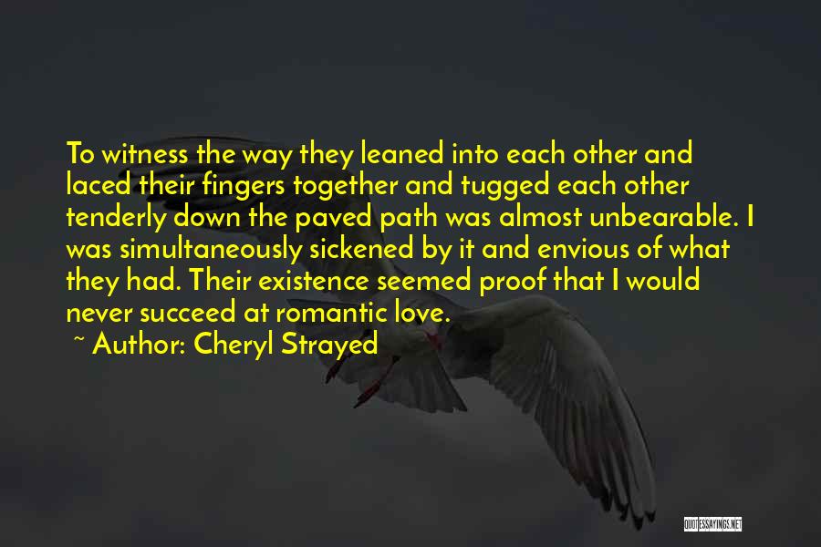 Together We Can Succeed Quotes By Cheryl Strayed