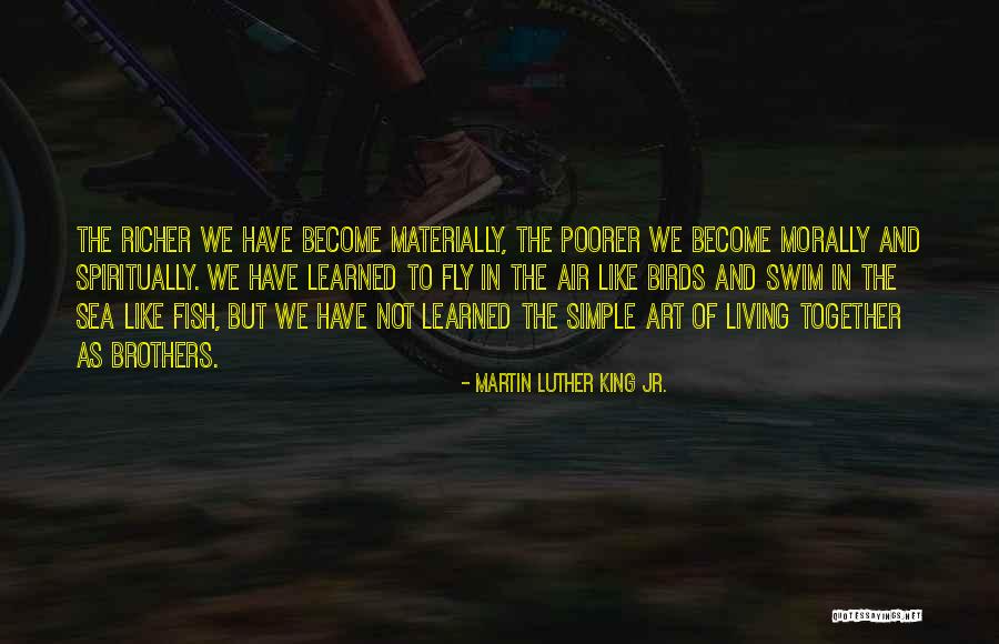 Together We Fly Quotes By Martin Luther King Jr. Together We Fly Quotes By Martin Luther King Jr.