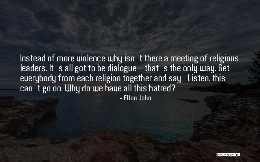 Together We Got This Quotes By Elton John