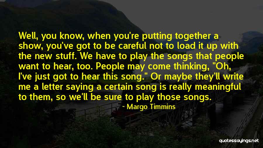 Together We Got This Quotes By Margo Timmins