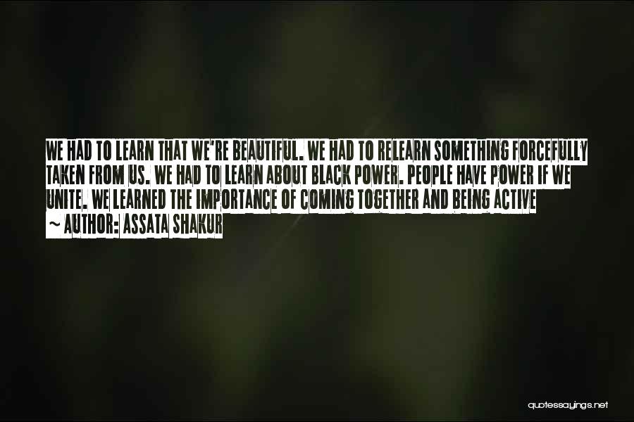 Together We Learn Quotes By Assata Shakur