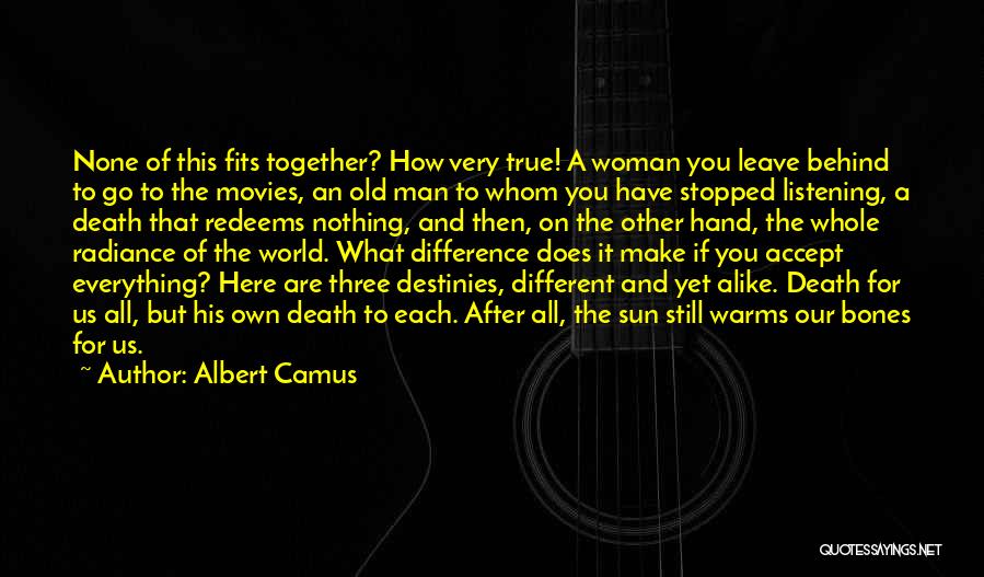 Together We Make A Difference Quotes By Albert Camus