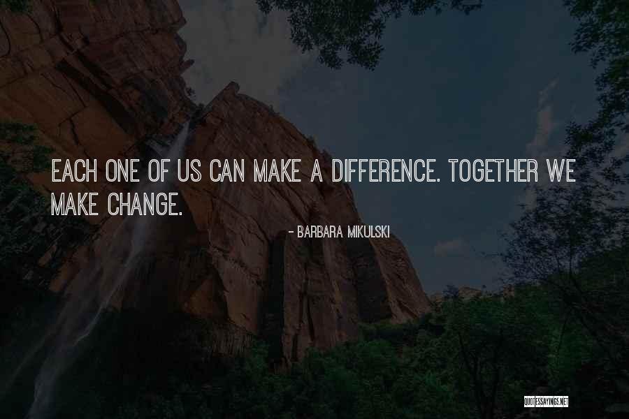 Together We Make A Difference Quotes By Barbara Mikulski