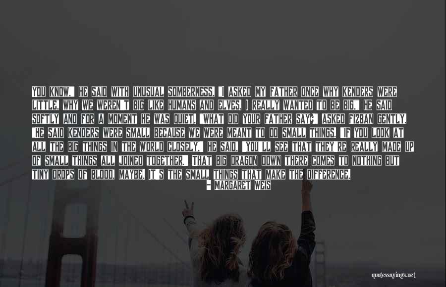 Together We Make A Difference Quotes By Margaret Weis Together We Make A Difference Quotes By Margaret Weis