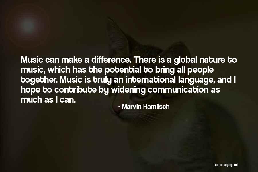 Together We Make A Difference Quotes By Marvin Hamlisch